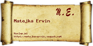 Matejka Ervin névjegykártya